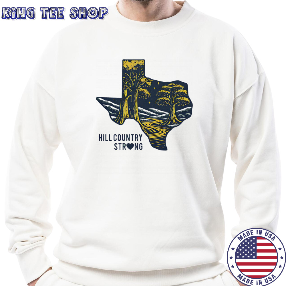 Texas Hill Country Strong Relief shirt Sweatshirt