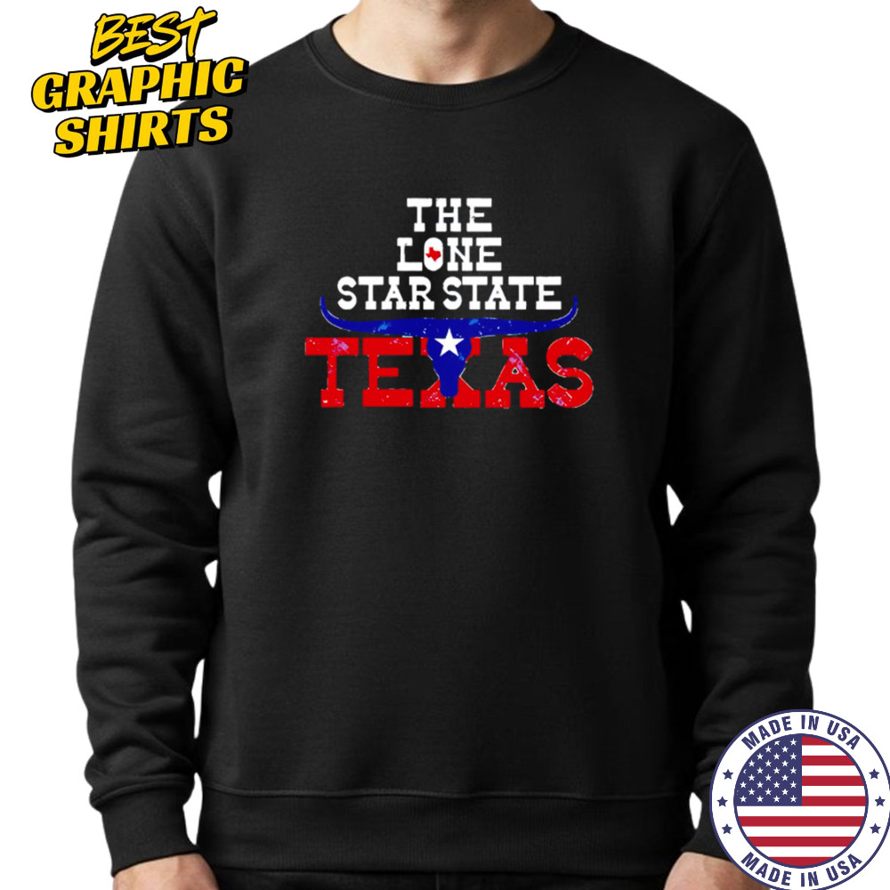 The Lone Star State Texas Longhorns shirt Sweatshirt