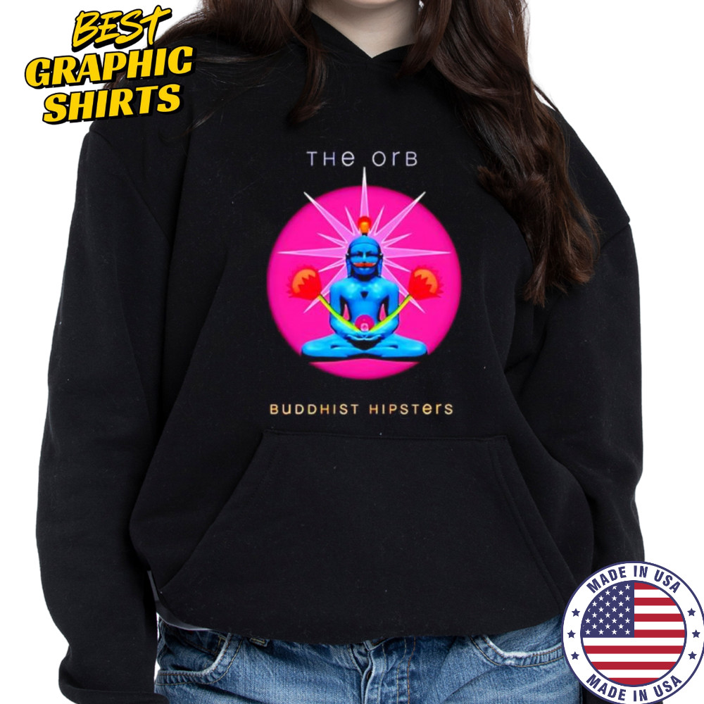 The orb buddhist hipsters shirt Hoodie