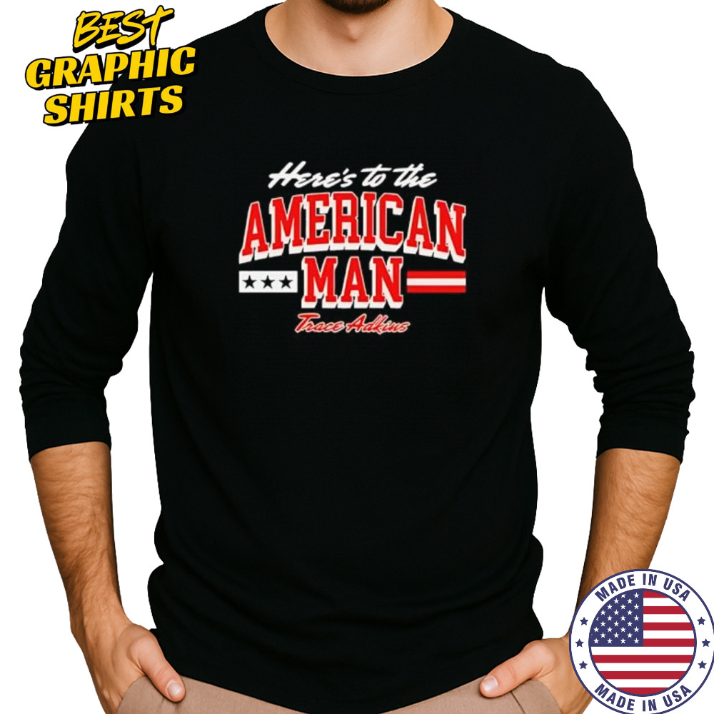 Trace adkins American man shirt Long Sleeved