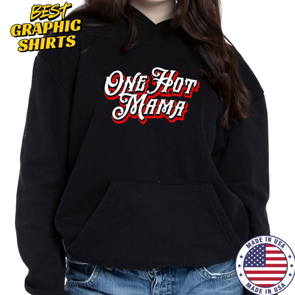 Trace Adkins One Hot Mama T-Shirt Hoodie