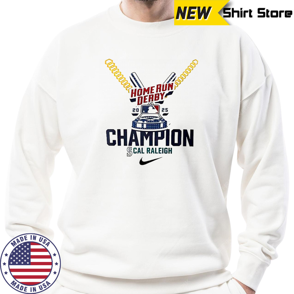 Cal Raleigh Seattle Mariners Home Run Derby Champion T-Shirt Sweatshirt