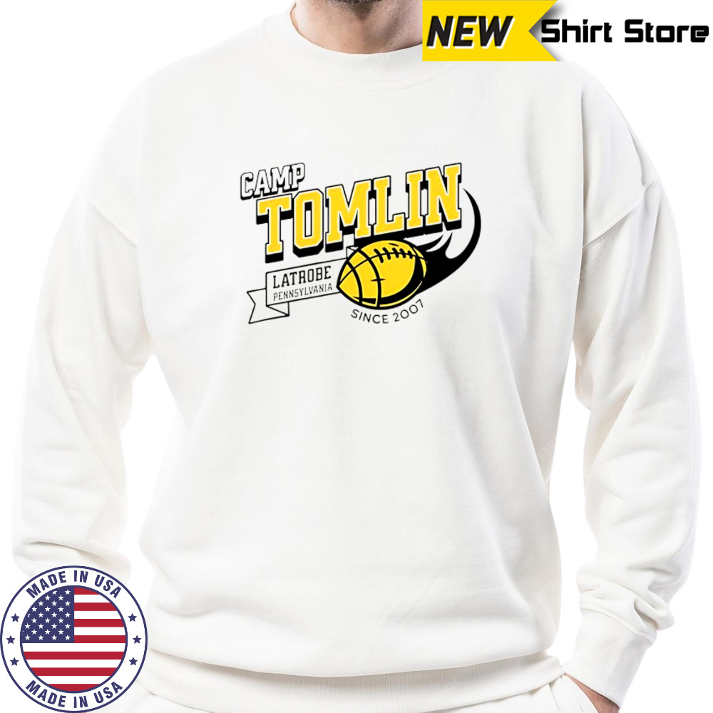 Camp Tomlin Latrobe PA since 2007 shirt Sweatshirt
