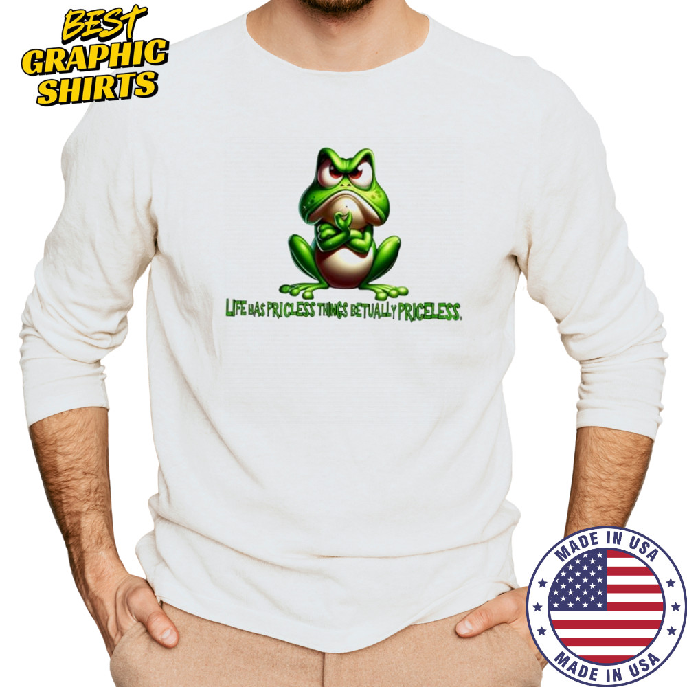 Frog life has priceless things actually priceless shirt Long Sleeved
