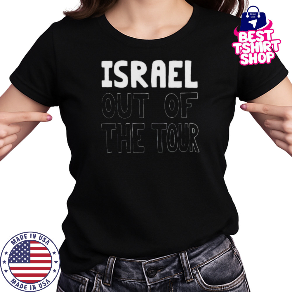 Israel out of the tour shirt Women's T-shirt