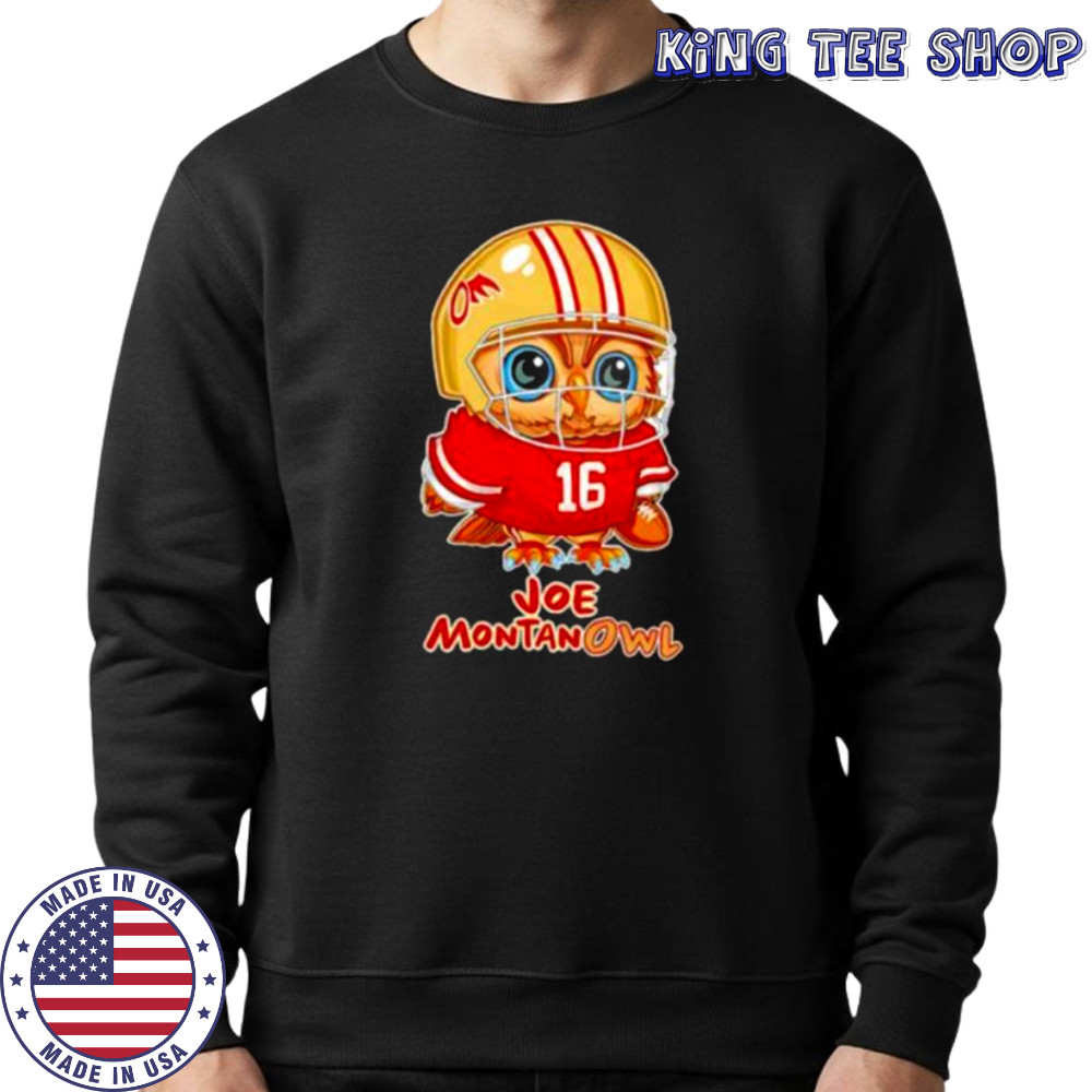 Joe Montanowl Nature Owl Pun Classic shirt Sweatshirt