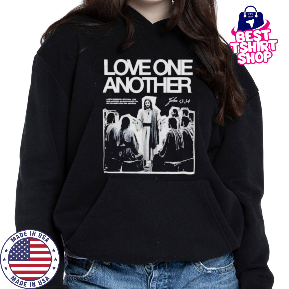 Love One Another Jesus vintage shirt Hoodie