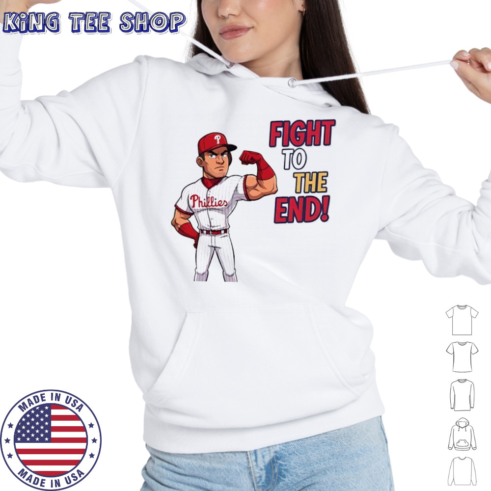 Philadelphia Phillies fight to the end cartoon shirt Hoodie