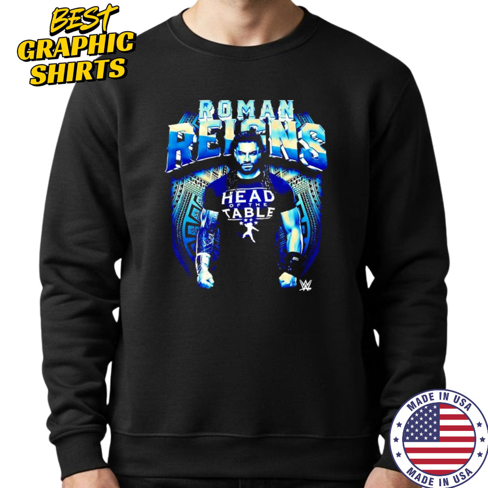 Roman Reigns WWE wearing head of the table shirt Sweatshirt