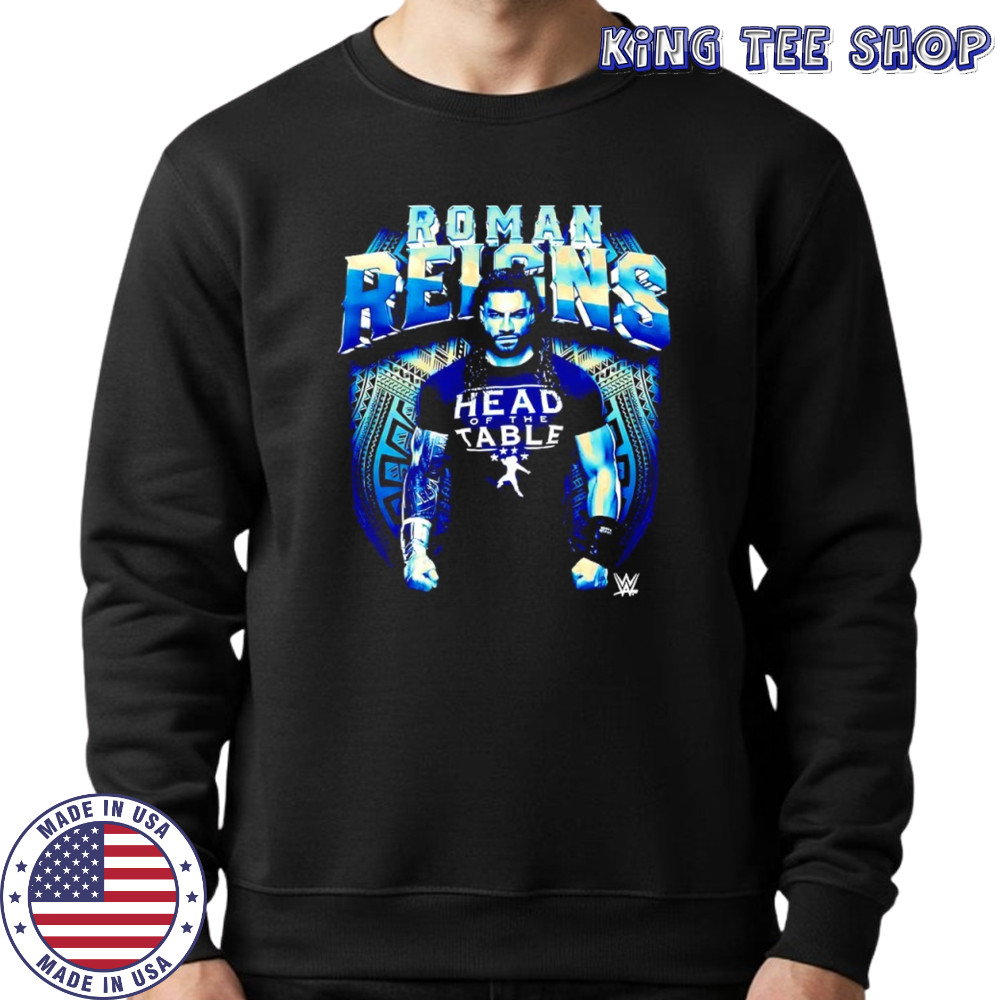 Roman Reigns WWE wearing head of the table shirt Sweatshirt