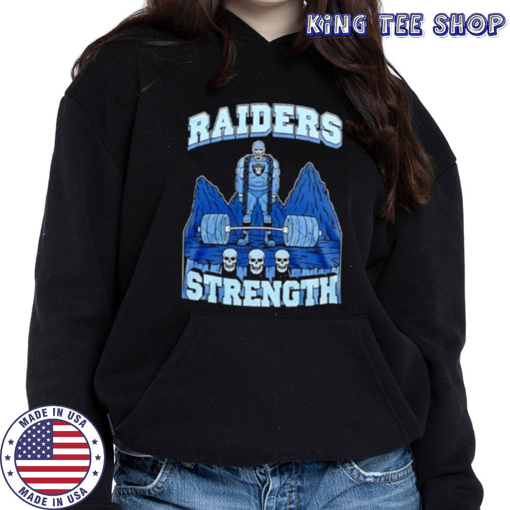 Skeleton Las Vegas Raiders Strength shirt Hoodie