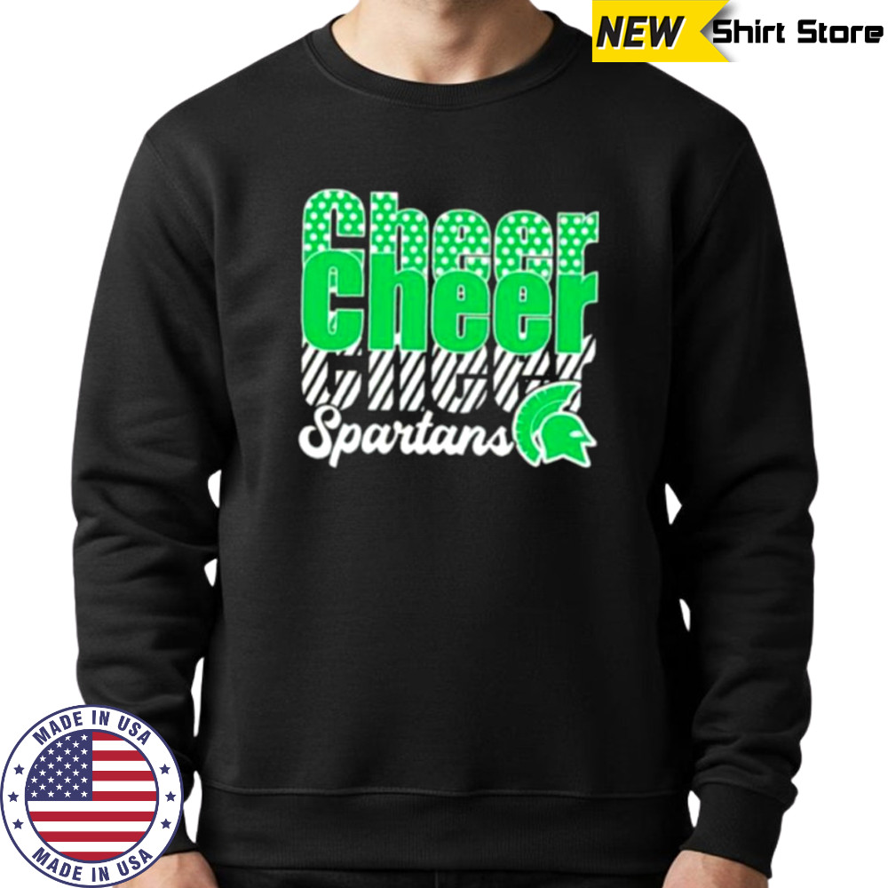 Spartans Cheer Cheer Cheer shirt Sweatshirt