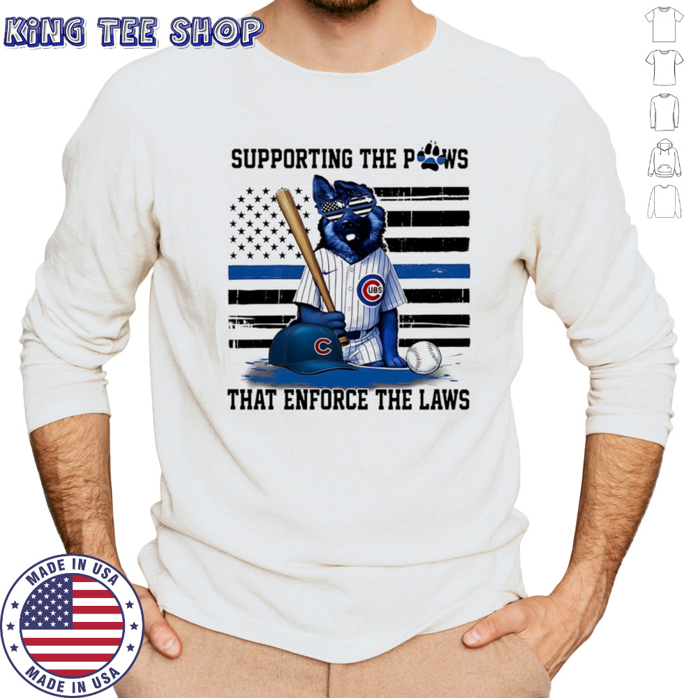 Supporting the paws that enforce the laws Chicago Cubs shirt Long Sleeved