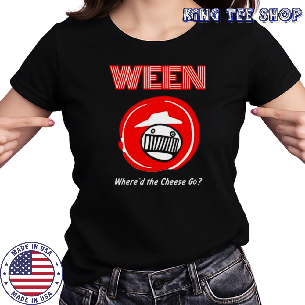 Ween where’d the cheese go Pizza Hut shirt Women's T-shirt