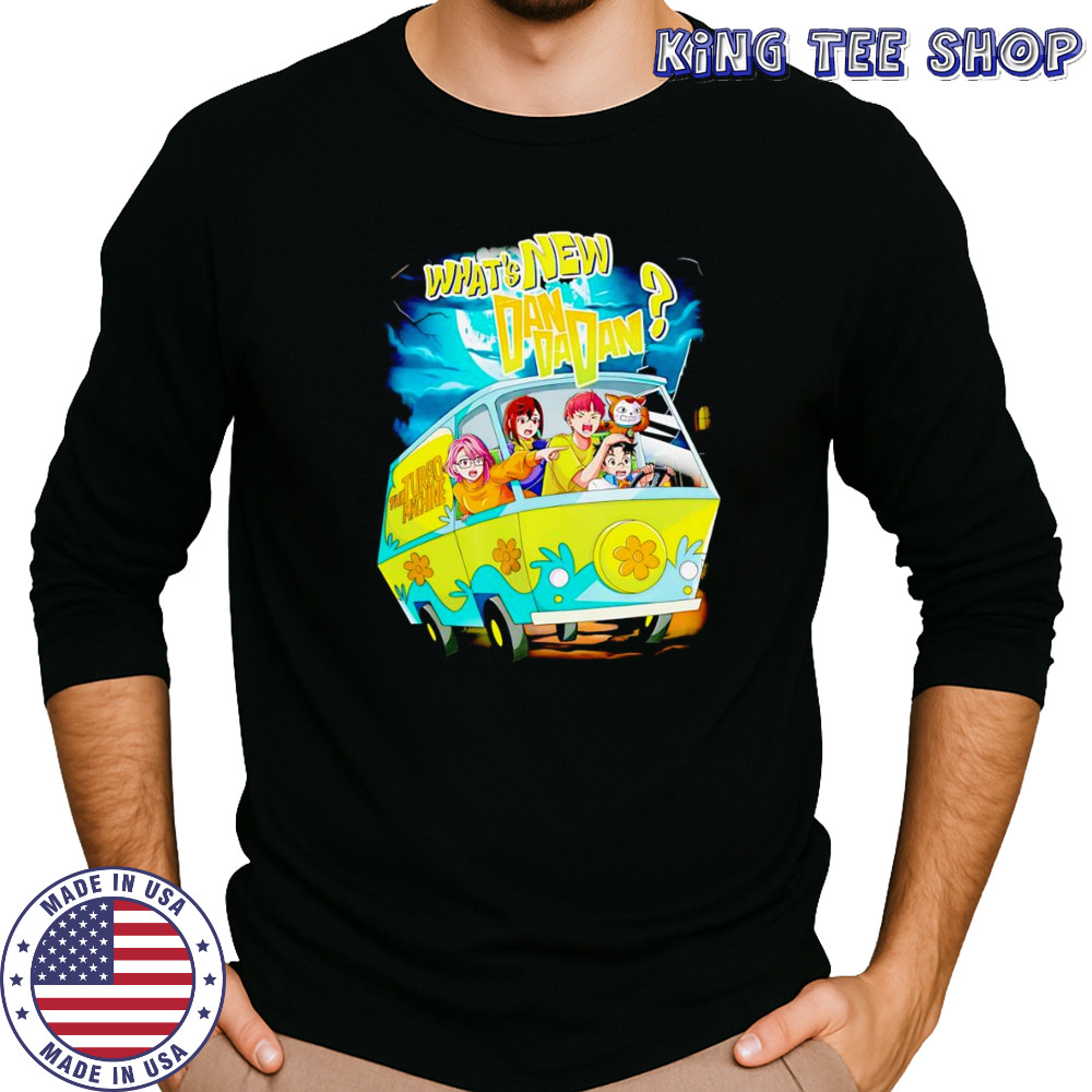 What’s new Dan Da Dan shirt Long Sleeved