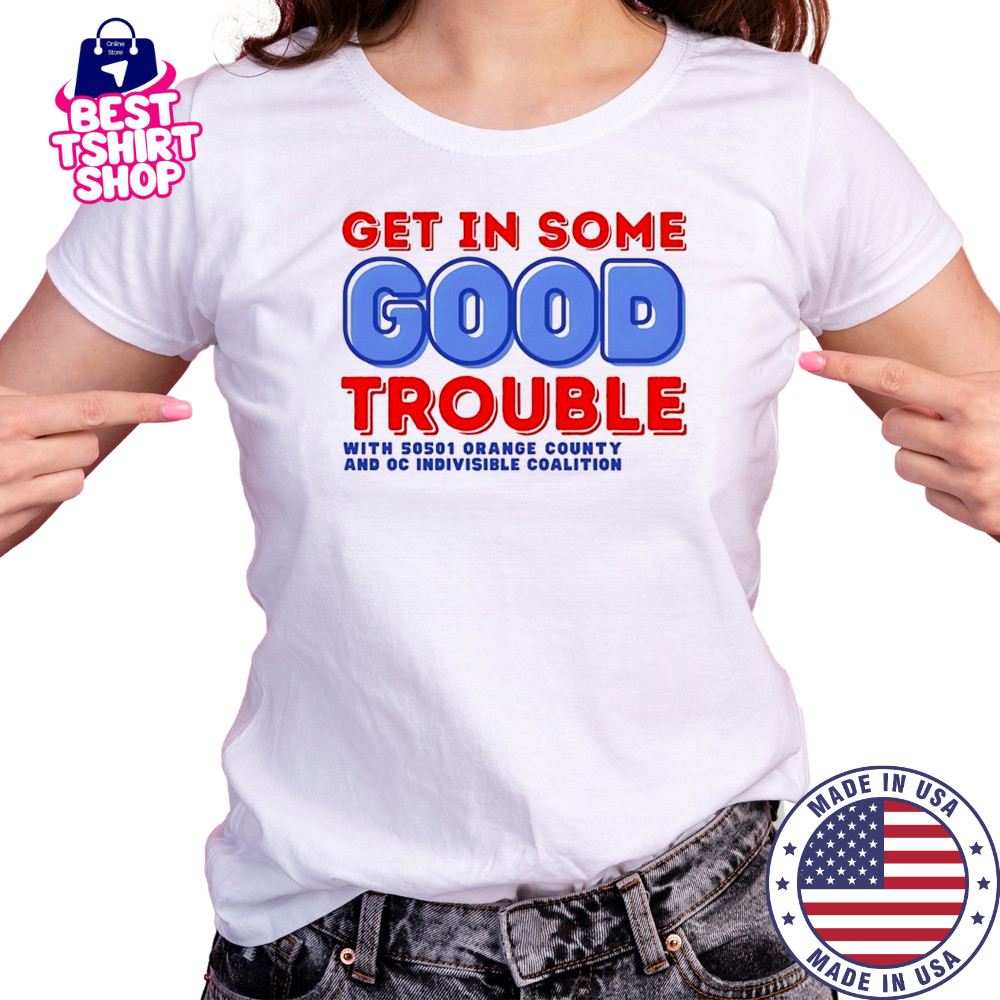 Get in some good trouble with 50501 orange county shirt Women's T-shirt