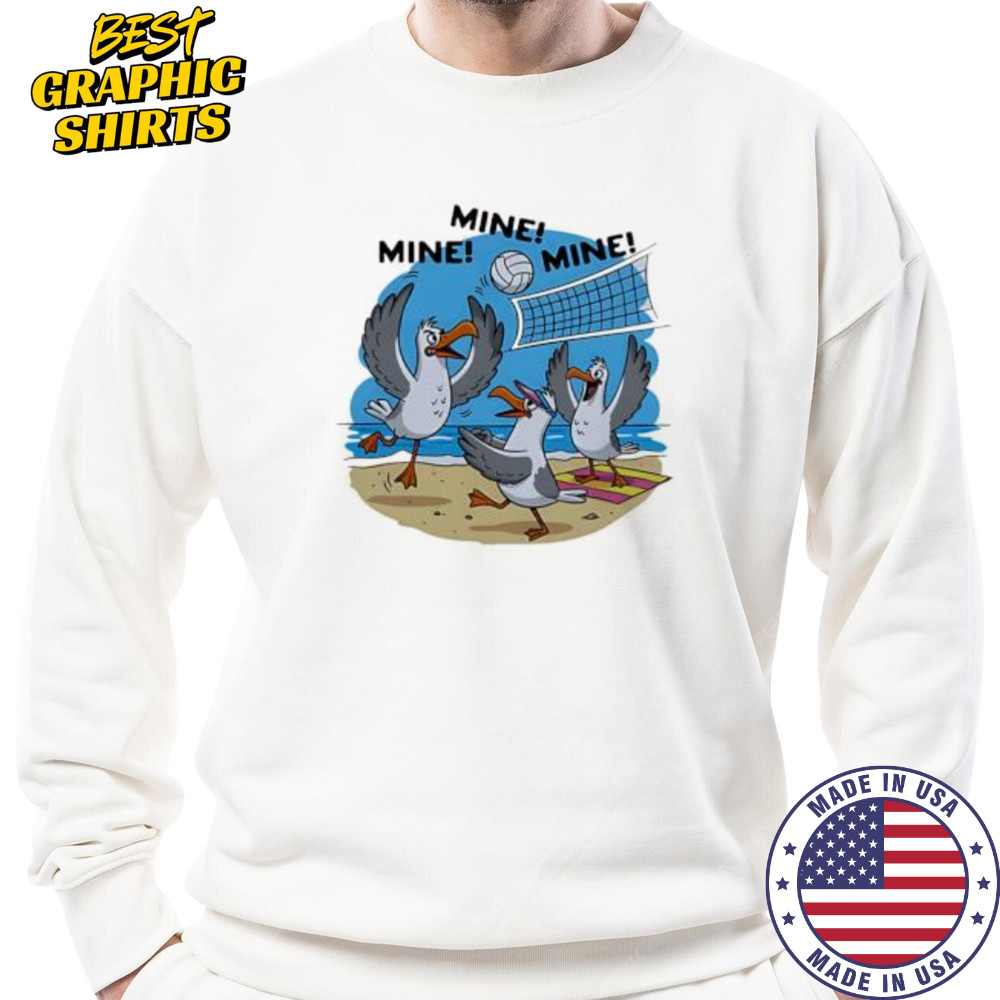 Mine Mine Mine Volleyball shirt Sweatshirt