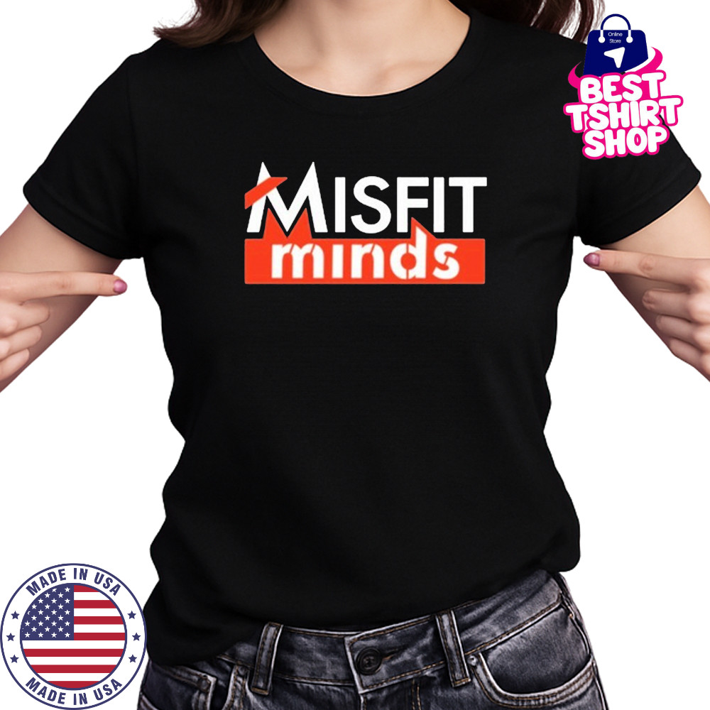 Misfit Minds T-Shirt Women's T-shirt