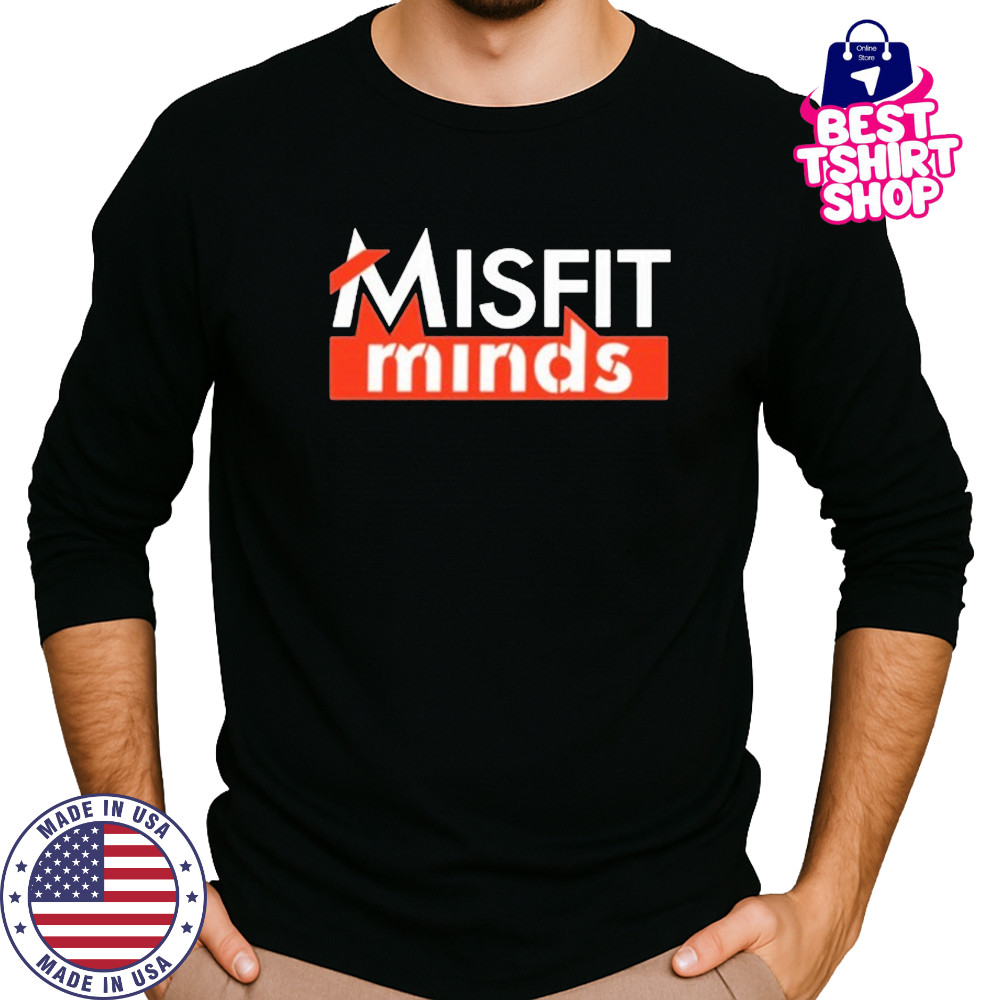 Misfit Minds T-Shirt Long Sleeved