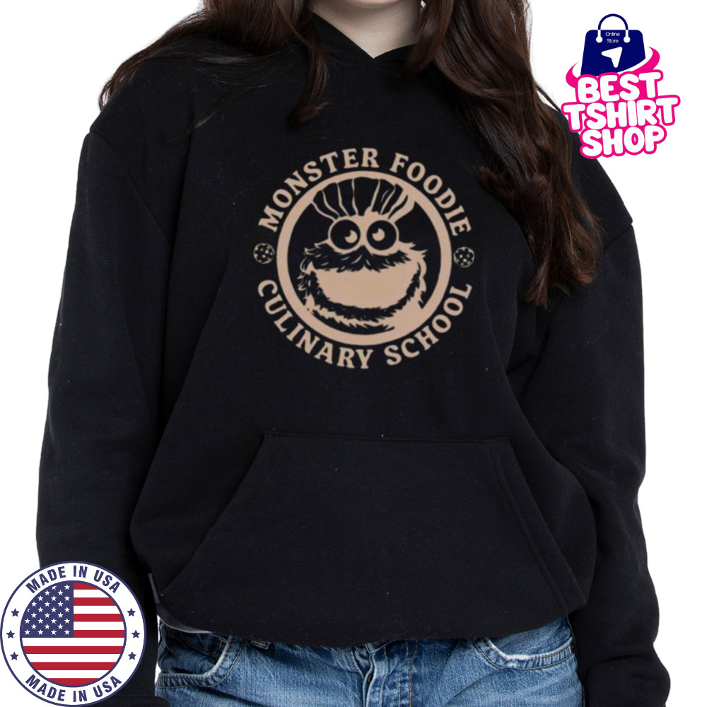 Monster foodie culinary school shirt Hoodie