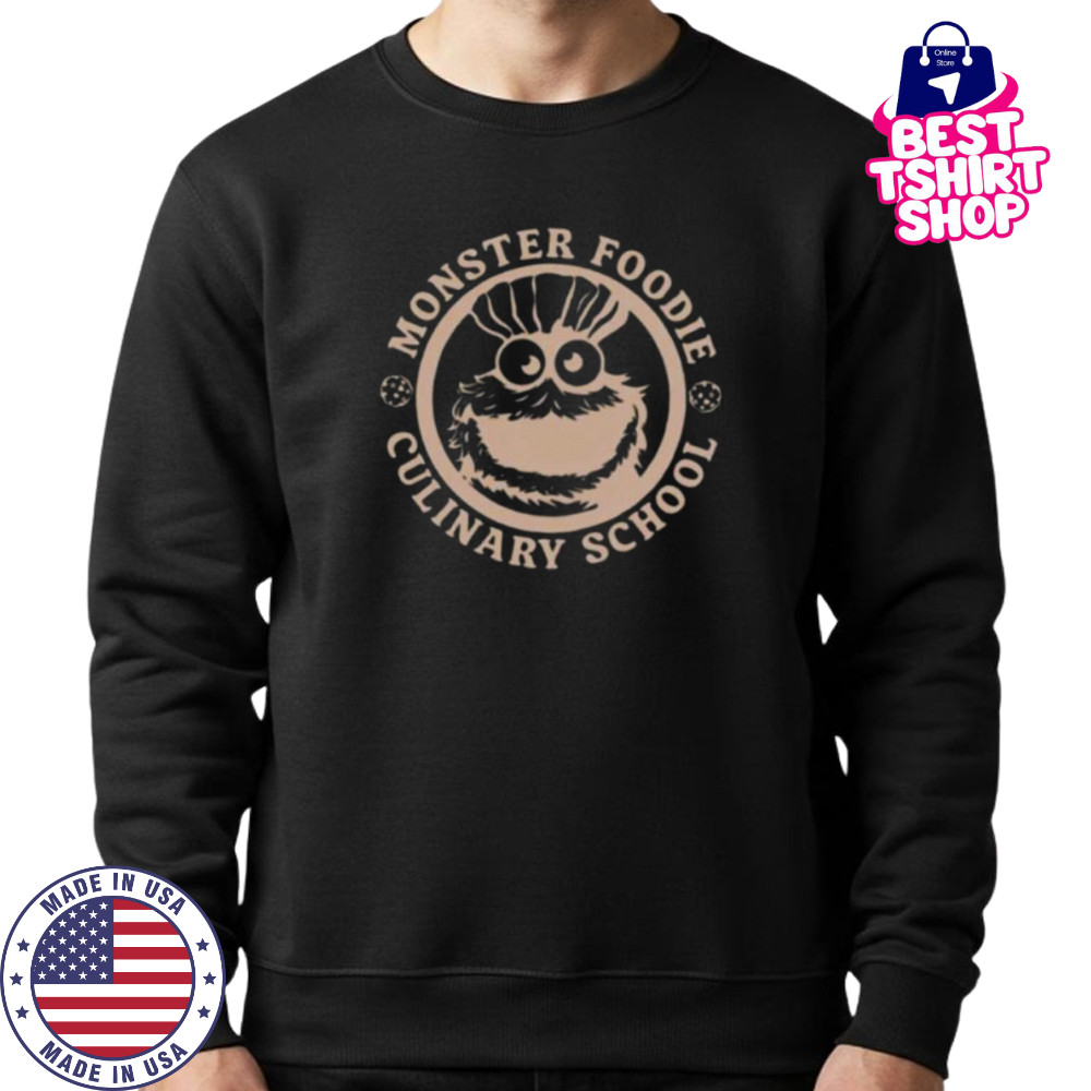 Monster foodie culinary school shirt Sweatshirt