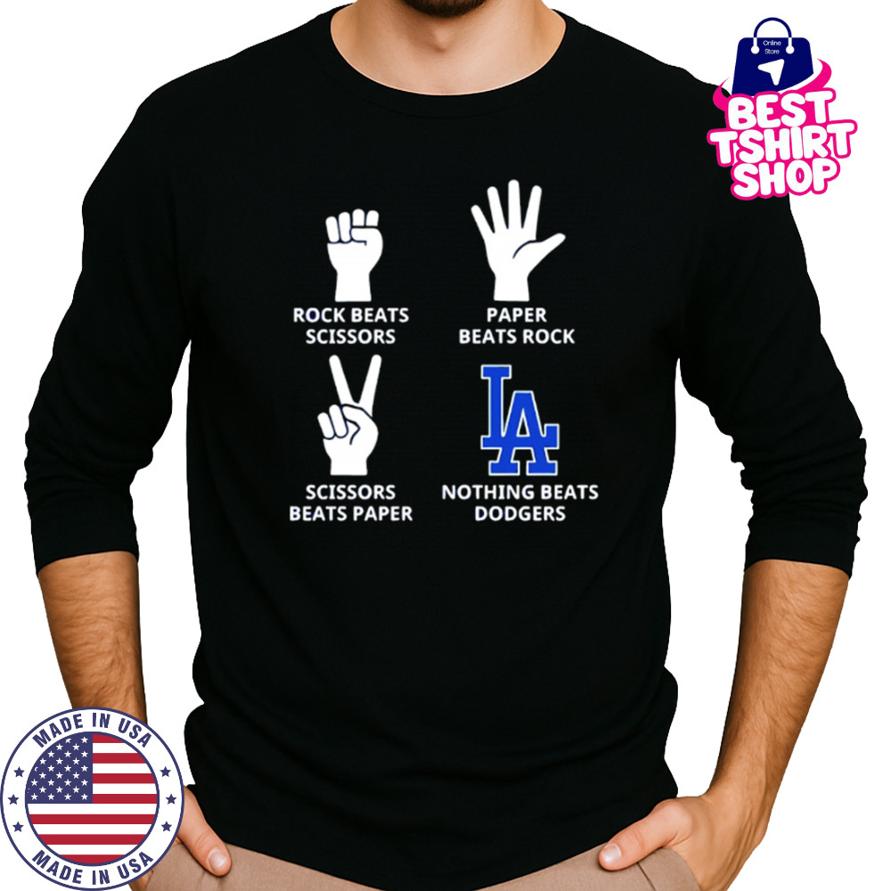 Rock beats scissor paper beats rock nothign beats Los Angeles Dodgers shirt Long Sleeved