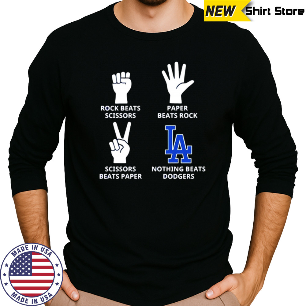 Rock beats scissor paper beats rock nothign beats Los Angeles Dodgers shirt Long Sleeved