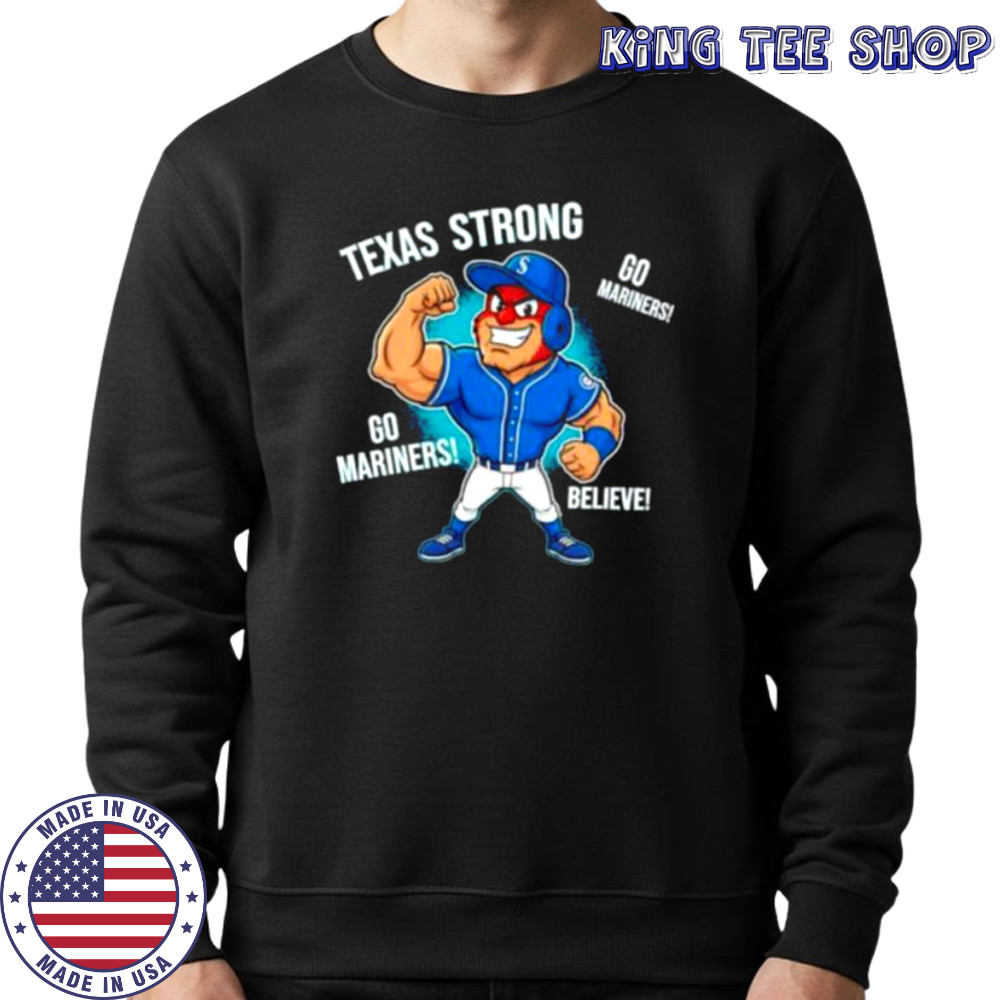 Seattle Mariners Texas Strong Mariner Moose mascot cartoon shirt Sweatshirt
