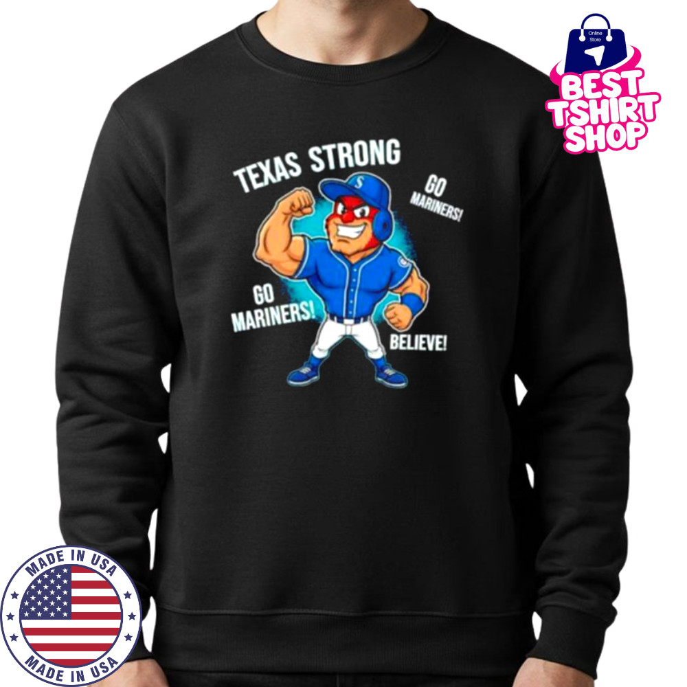 Seattle Mariners Texas Strong Mariner Moose mascot cartoon shirt Sweatshirt