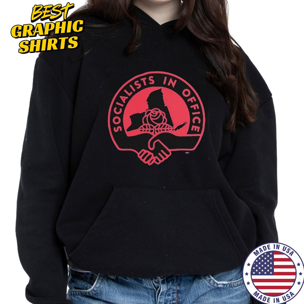 Socialists In Office T-Shirt Hoodie