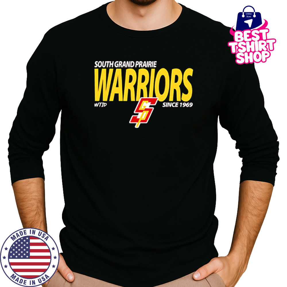 South Grand Prairie Warriors since 1969 shirt Long Sleeved