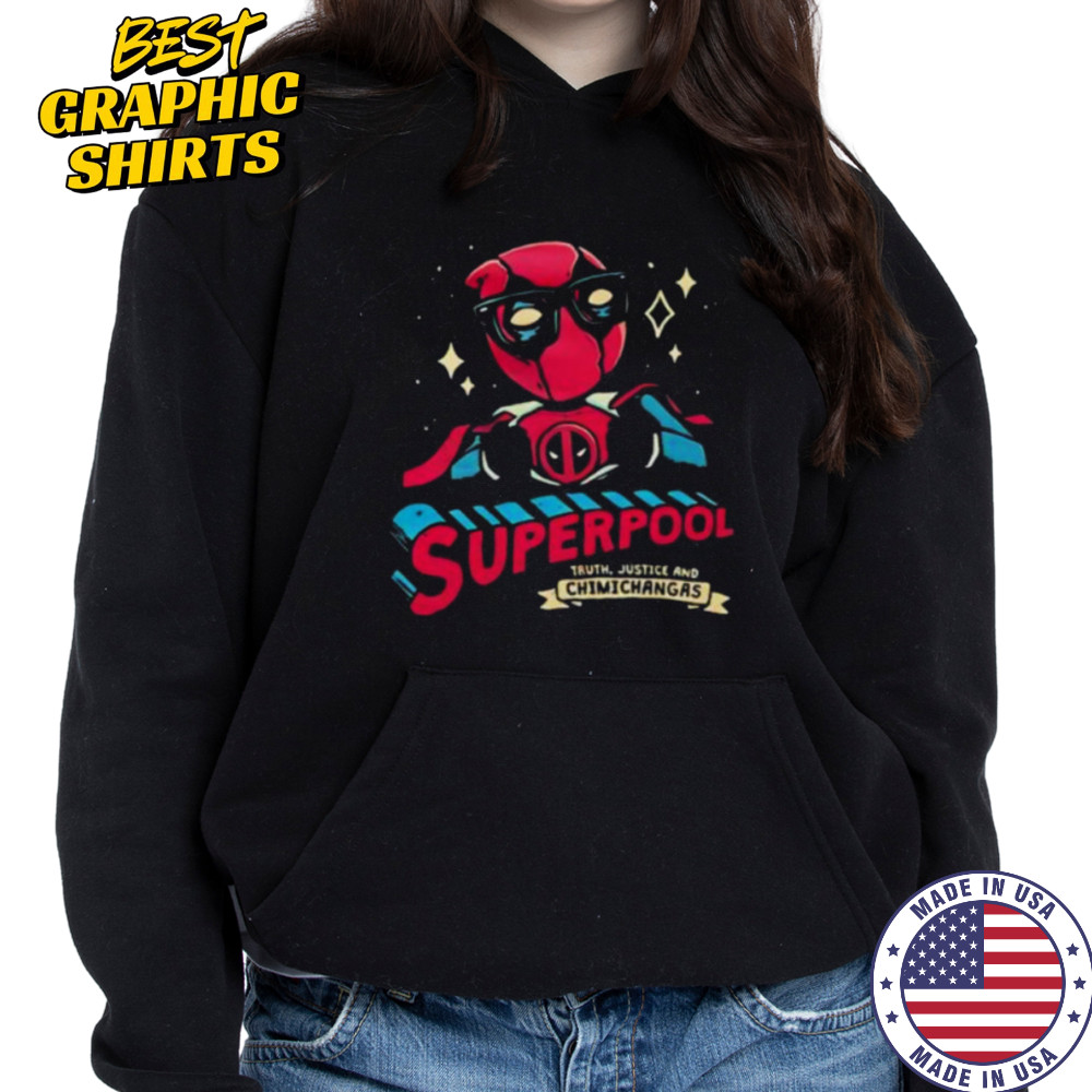 Superpool truth justice and chimichangas shirt Hoodie