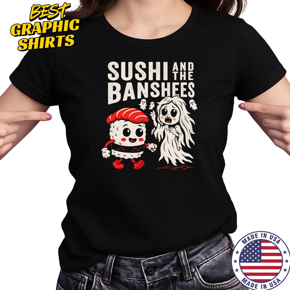 Sushi and the Banshees shirt Women's T-shirt