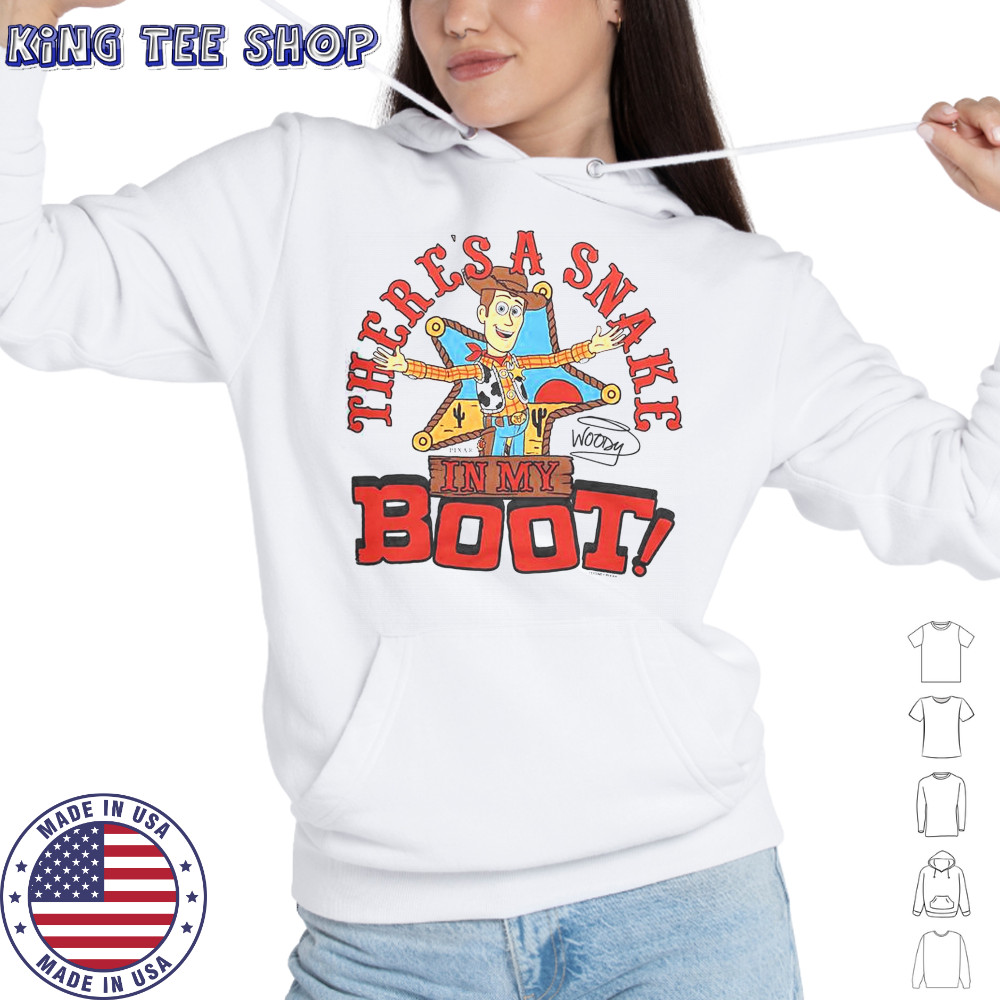 Toy Story Woody There’s A Snake In My Boot T-Shirt Hoodie