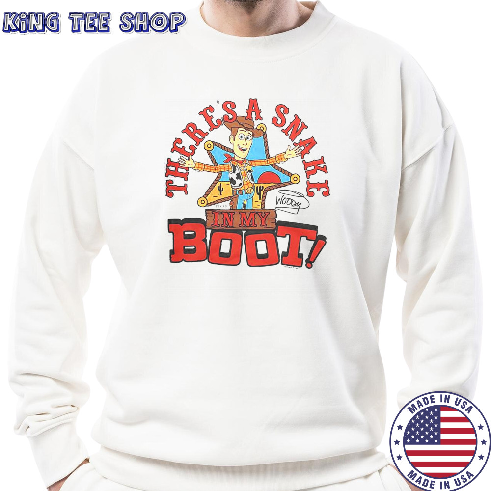 Toy Story Woody There’s A Snake In My Boot T-Shirt Sweatshirt