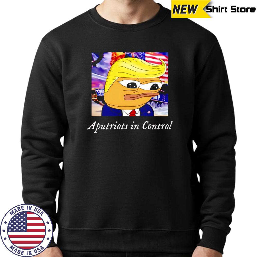 Aputriots In Control shirt Sweatshirt