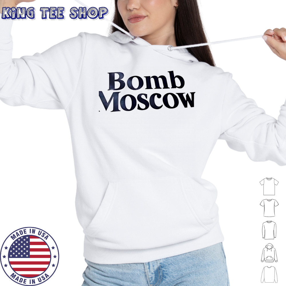 Bomb Moscow shirt Hoodie