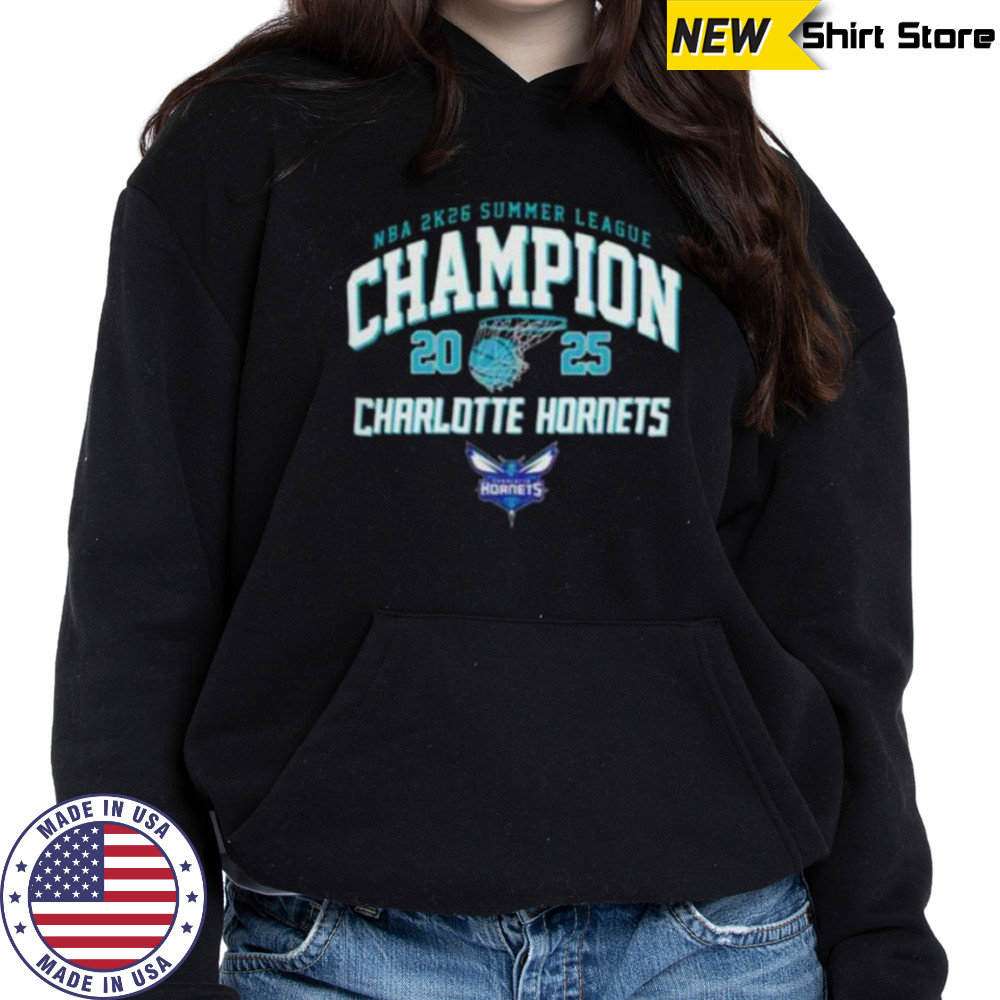 Charlotte Hornets NBA 2k26 Summer League 2025 Las Vegas Champions shirt Hoodie