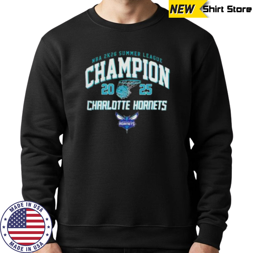 Charlotte Hornets NBA 2k26 Summer League 2025 Las Vegas Champions shirt Sweatshirt