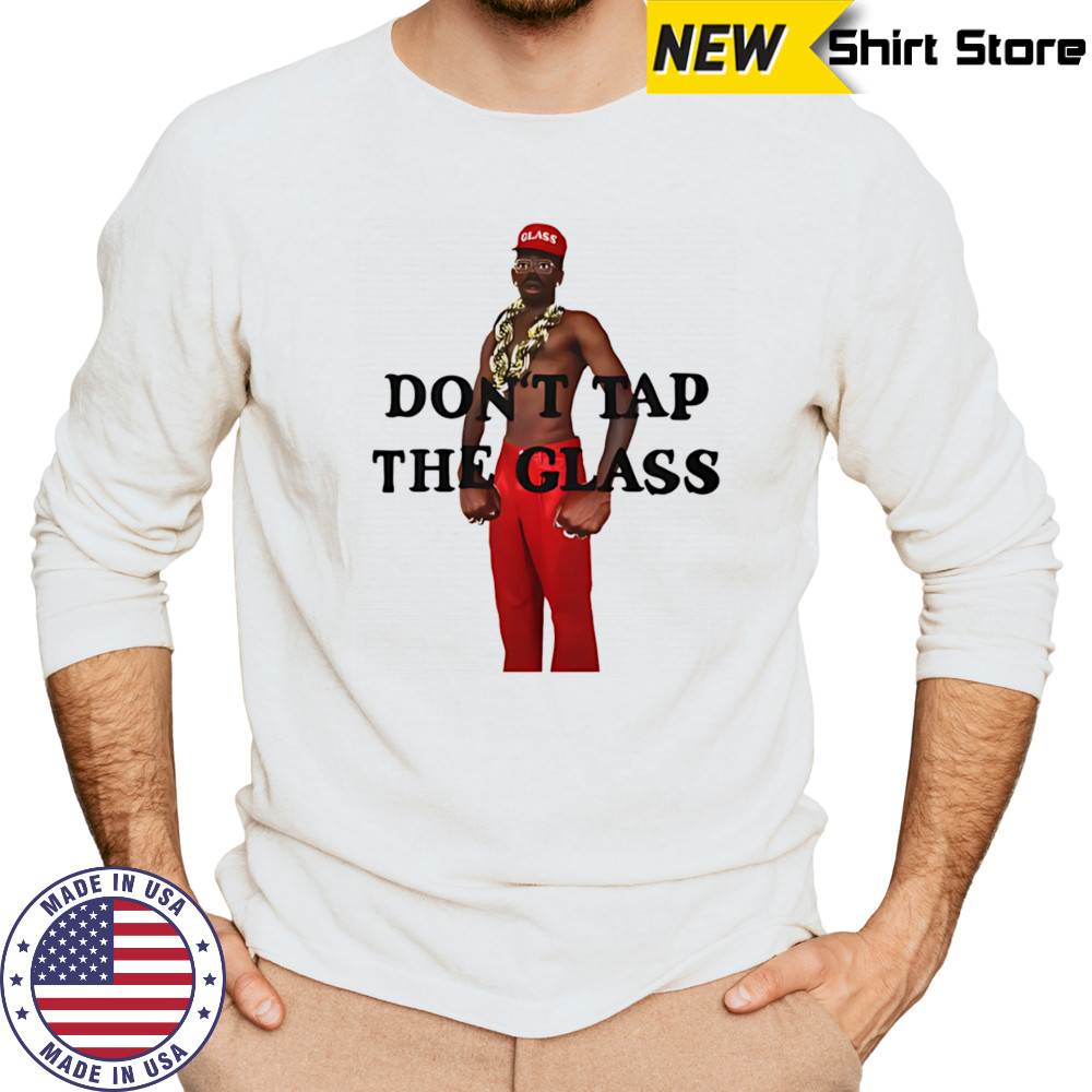 Don’t tap the glass shirt Long Sleeved