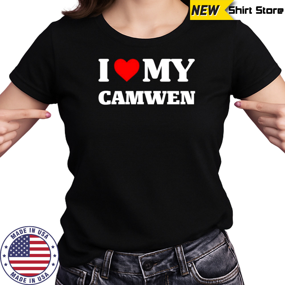 I Love My Camwen shirt Women's T-shirt