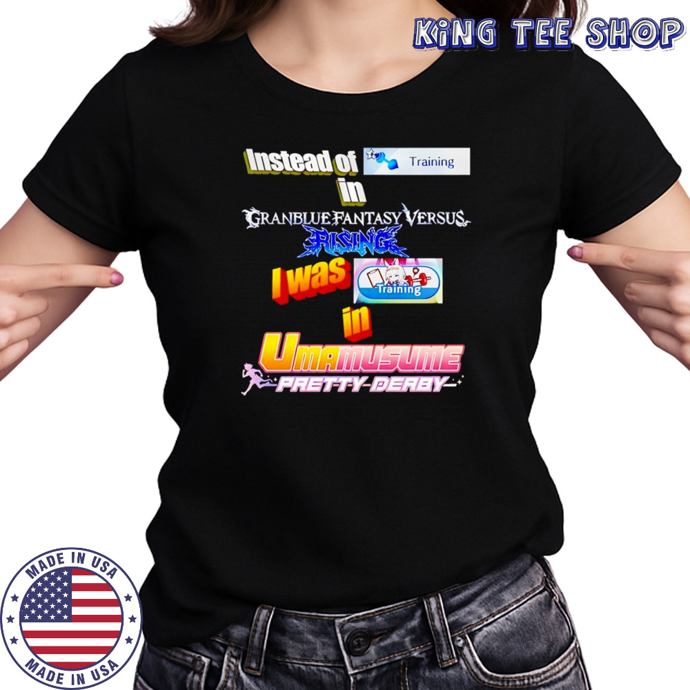 Instead Of Training In Granblue Fantasy Versus Rising shirt Women's T-shirt