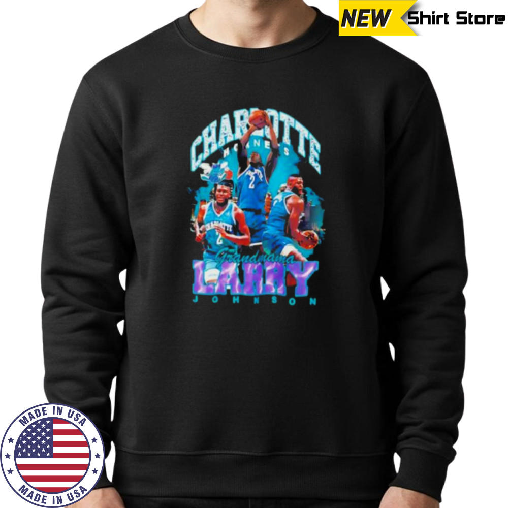 Larry Johnson Charlotte Hornets Grandmama Graphic T Shirt Sweatshirt