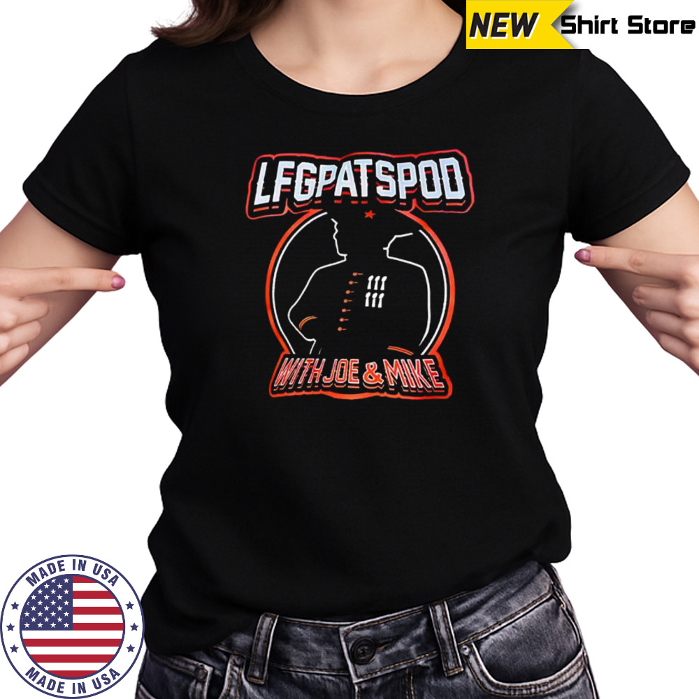 Lfgpatspod With Joe And Mike shirt Women's T-shirt