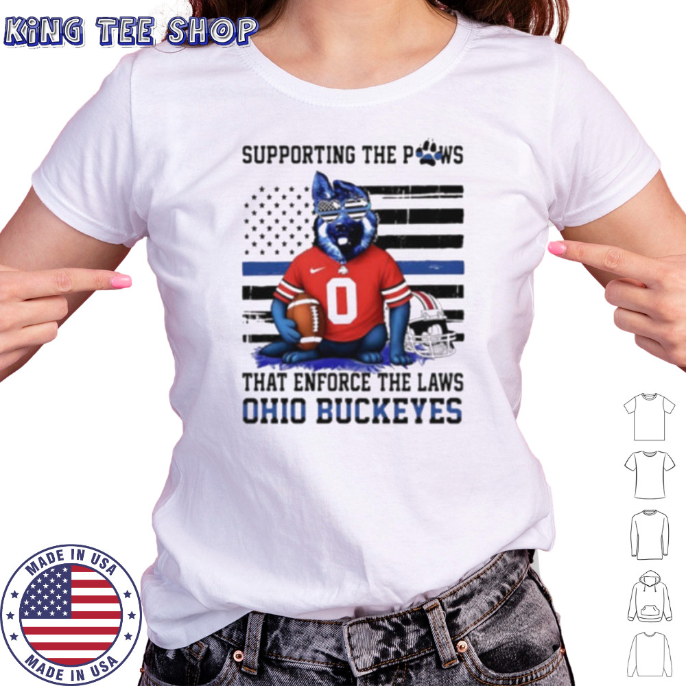 Ohio state buckeyes supporting the paws that enforce the laws shirt Women's T-shirt