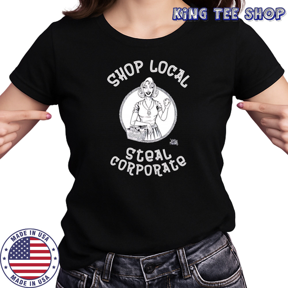 Shop Local Steal Corporate shirt Women's T-shirt