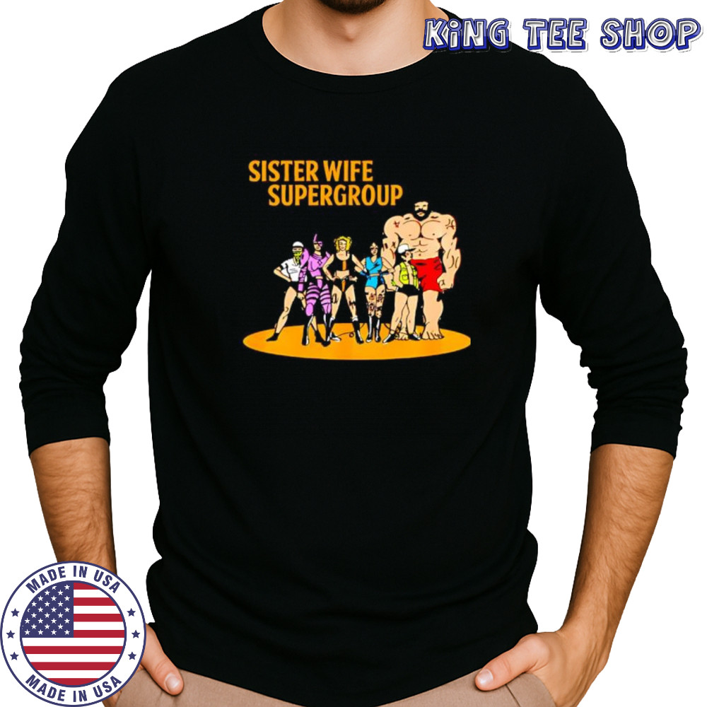 Sister Wife Supergroup cartoon shirt Long Sleeved