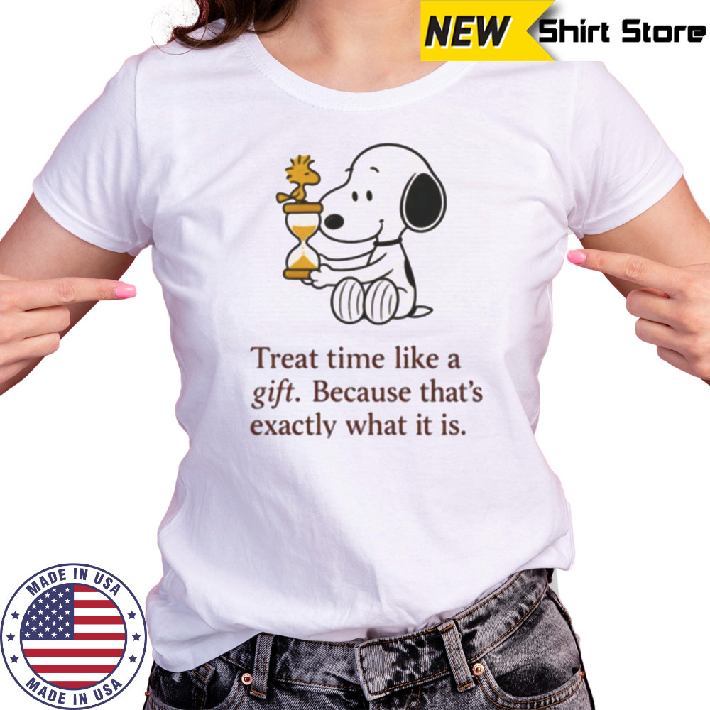 Snoopy and Woodstock treat time like a gift because that’s exactly what it is shirt Women's T-shirt