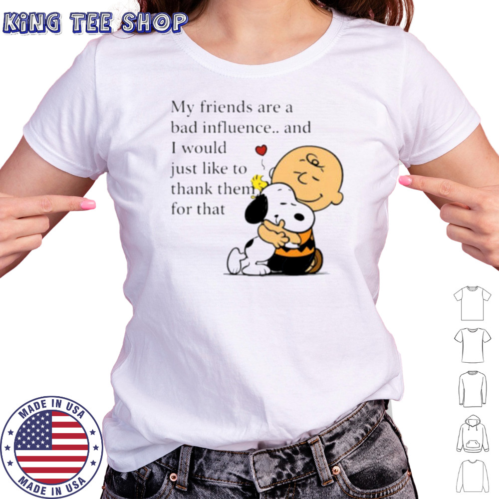 Snoopy Woodstock and Charlie Brown my friends are a bad influence shirt Women's T-shirt