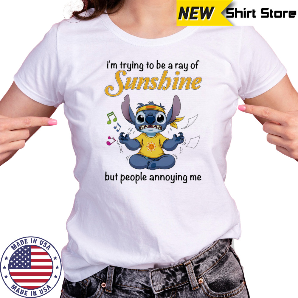 Stitch I’m trying be a ray of sunshine but people annoying me shirt Women's T-shirt